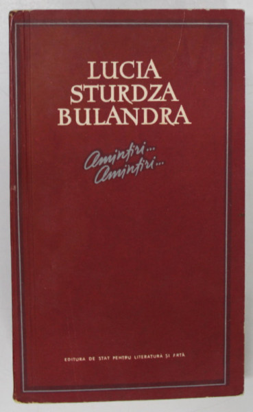 LUCIA STURDZA BULANDRA , AMINTIRI ...AMINTIRI.. 1960