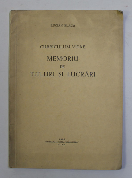LUCIAN BLAGA - CURRICULUM VITAE - MEMORIU DE TITLURI SI LUCRARI , 1937