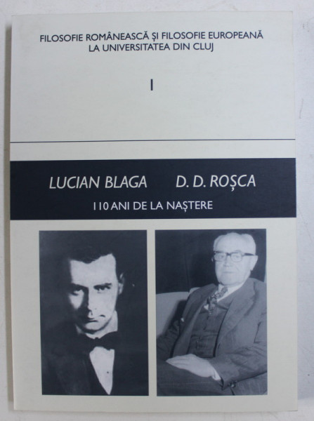 LUCIAN BLAGA , D. D. ROSCA - 110 ANI DE LA NASTERE , 2007