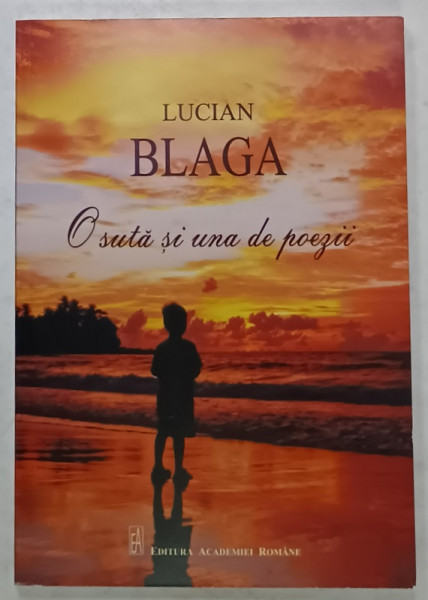 LUCIAN BLAGA , O SUTA SI UNA DE POEZII , 2020