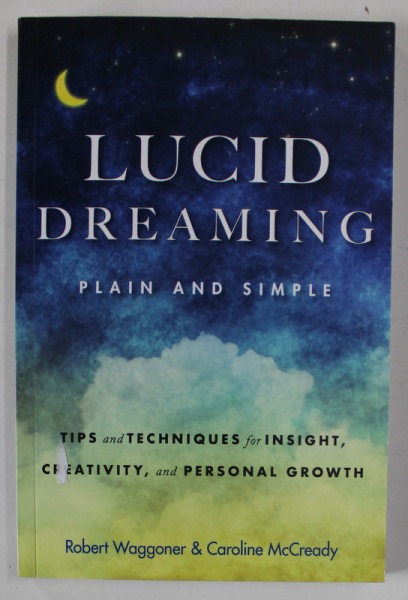 LUCID DREAMING , PLAIN AND SIMPLE by ROBERT WAGGONER and CAROLINE McCREADY , 2020