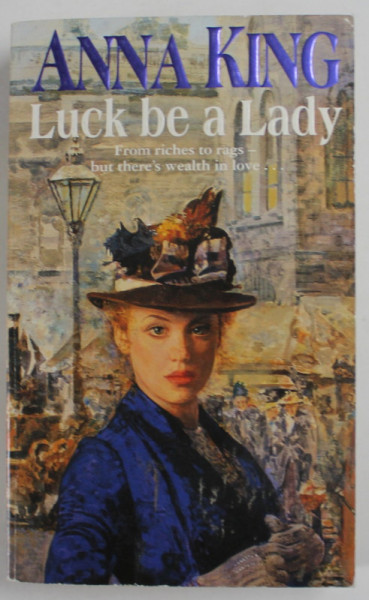 LUCK BE A LADY by ANNA KING , 2001