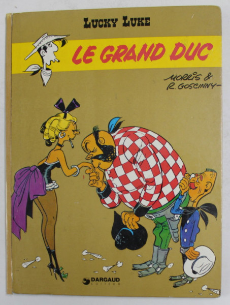 LUCKY LUKE - LE GRAND DUC , dessins de  MORRIS , scenario de GOSCINNY , 1973, BENZI DESENATE , COTOR LIPSA *