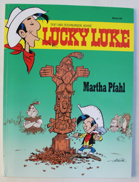 LUCKY LUKE  - MARTHA PFAHL , zeichnungen und text ACHDE nach MORRIS , 2016