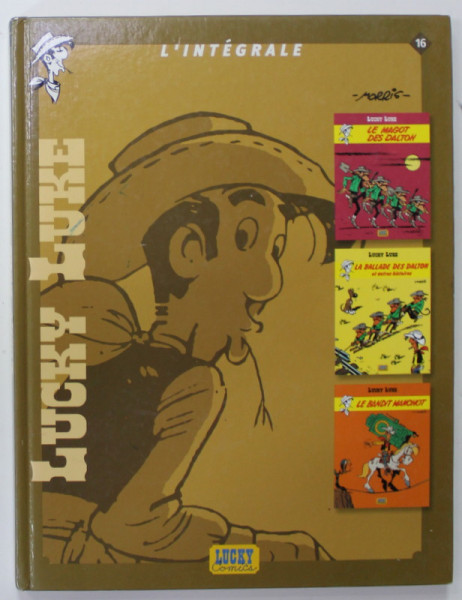 LUCKY LUKE par MORRIS   , L ' INTEGRALE , NO. 16 , BENZI DESENATE , TEXT IN LIMBA FRANCEZA , 2004