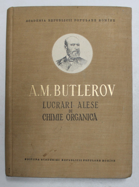 LUCRARI ALESE DE CHIMIE ORGANICA de A. M. BUTLEROV , 1956