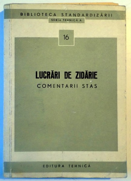 LUCRARI DE ZIDARIE , COMENTARII STAS , 1958