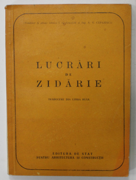 LUCRARI DE ZIDARIE de I.G. GALKIN si A.N. CEPAJENCO , 1952