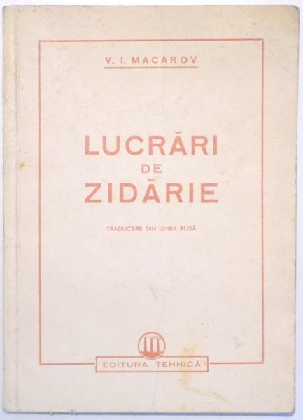 LUCRARI DE ZIDARIE de V. I. MACAROV , 1951