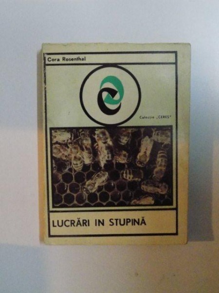 LUCRARI IN STUPINA de CORA ROSENTHAL , 1973