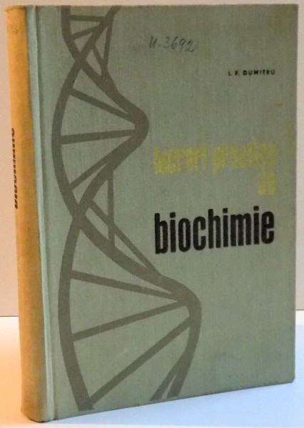 LUCRARI PRACTICE DE BIOCHIMIE , 1967