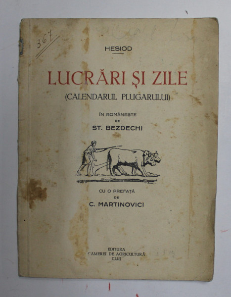 LUCRARI SI ZILE ( CALENDARUL PLUGARULUI ) de HESIOD , 1930