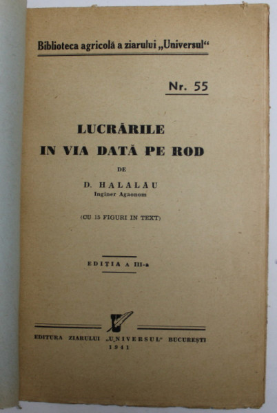 LUCRARILE IN VIA DATA PE ROD, NR. 55 de D. HALALAU, 1938 , COPERTI REFACUTE