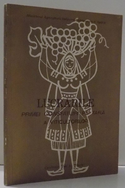 LUCRARILE PRIMEI CONSFATUIRI PE TARA A VITICULTORILOR , 1973