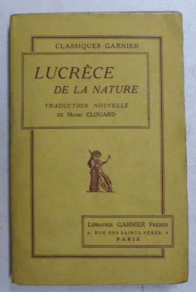 LUCRECE - DE LA NATURE , EDITIE BILINGVA LATINA - FRANCEZA , 1931