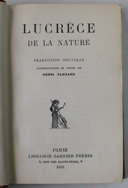 LUCRECE , DE LA NATURE , EDITIE IN LATINA SI FRANCEZA , 1931