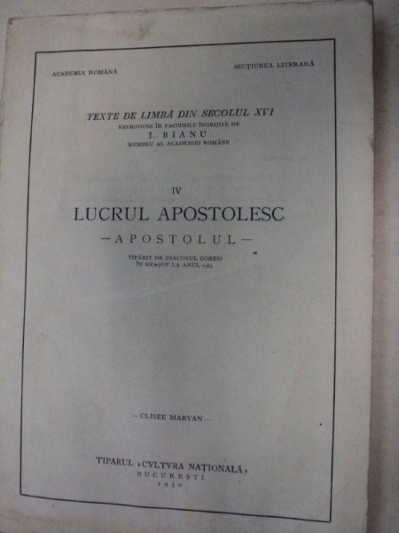 LUCRUL APOSTOLESC - APOSTOLUL TIPARIT DE DIACONUL CORESI  - BUC. 1930