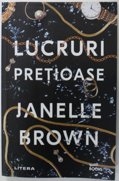 LUCRURI PRETIOASE de JANELLE BROWN , 2021