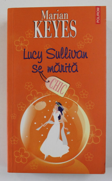 LUCY SULLIVAN SE MARITA de MARIAN KEYES , 2006