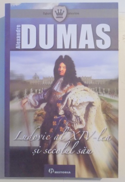 LUDOVIC AL XVI - LEA SI SECOLUL SAU de ALEXANDRE DUMAS , 2008