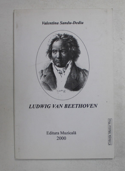 LUDWIG VAN BEETHOVEN de VALENTINA SANDU - DEDIU , 2000