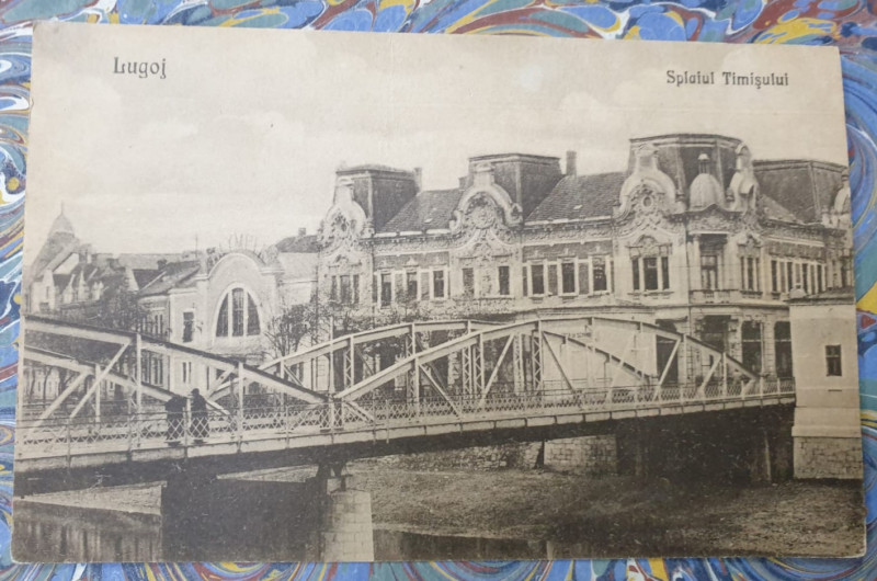 LUGOJ , SPLAIUL TIMISULUI , CU PODUL METALIC , CARTE POSTALA ILUSTRATA , INCEPUTUL SEC. XX