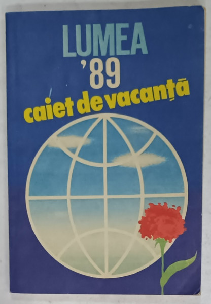 LUMEA  ' 89 , CAIET DE VACANTA