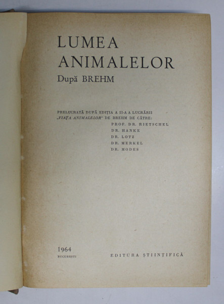 LUMEA ANIMALELOR DUPA BREHM, BUC. 1964