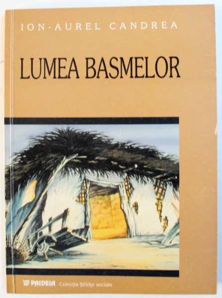 LUMEA BASMELOR de ION - AUREL CANDREA , 2001