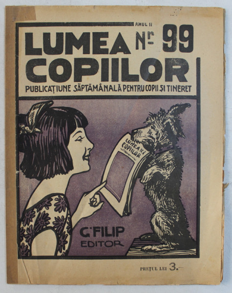 LUMEA COPIILOR  - PUBLICATIUNE SAPTAMANALA PENTRU COPII SI TINERET , ANUL II , NR. 99 , 1923