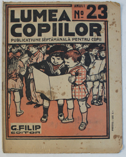 ' LUMEA COPIILOR ' PUBLICATIUNE SAPTAMANALA PENTRU COPII SI TINERET , DESENE de ARY MURNU ,  ANUL I , NR. 23 , 25 IUNIE , 1922