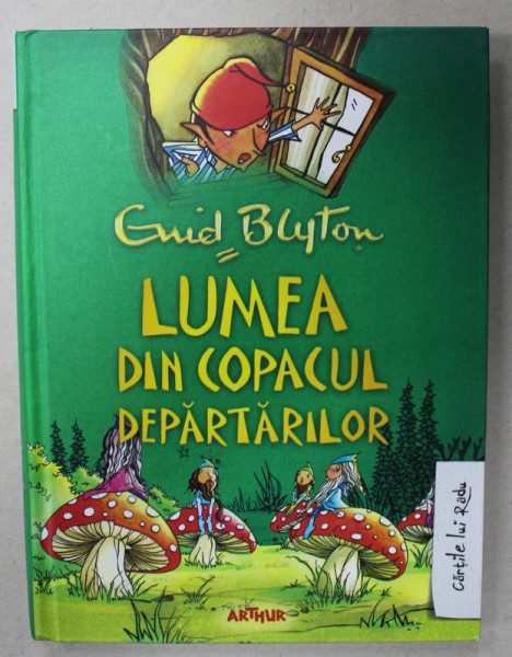 LUMEA DIN COPACUL DEPARTARILOR , SERIA ' COPACUL DEPARTARILOR ' de ENID BLYTON , ilustratii de JAN McCAFFERTY , 2018