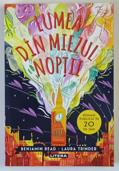LUMEA DIN MIEZUL NOPTII de BENJAMIN READ si LAURA TRINDER , 2020