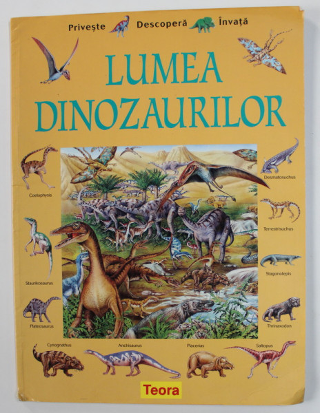 LUMEA DINOZAURILOR de ROSIE HEYWOOD , 2007