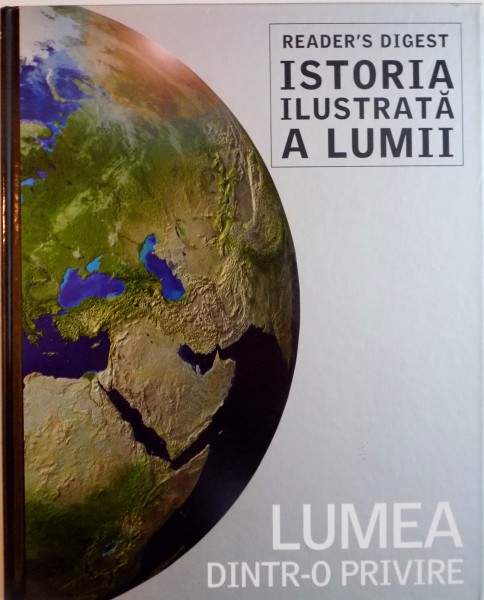 LUMEA DINTR-O PRIVIRE, COLECTIA ISTORIA ILUSTRATA A LUMII, 2014