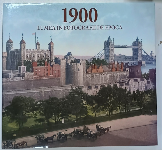 LUMEA IN FOTOGRAFII DE EPOCA , ALBUM BOGAT ILUSTRAT CU TEXT IN LIMBILE :  ROMANA , CEHA , SLOVACA , POLONEZA , GREACA , ENGLEZA , 2017