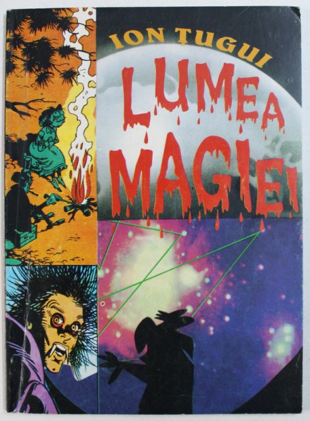 LUMEA MAGIEI de ION TUGUI , 1999