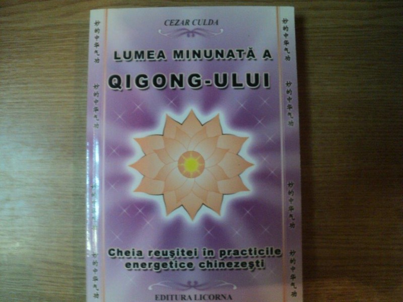 LUMEA MINUNATA A QIGONG - ULUI de CEZAR CULDA , PREZINTA SUBLINIERI CU CREIONUL