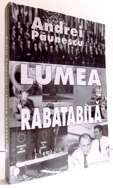 LUMEA RABATABILA de ANDREI PAUNESCU , 2001 , DEDICATIE*