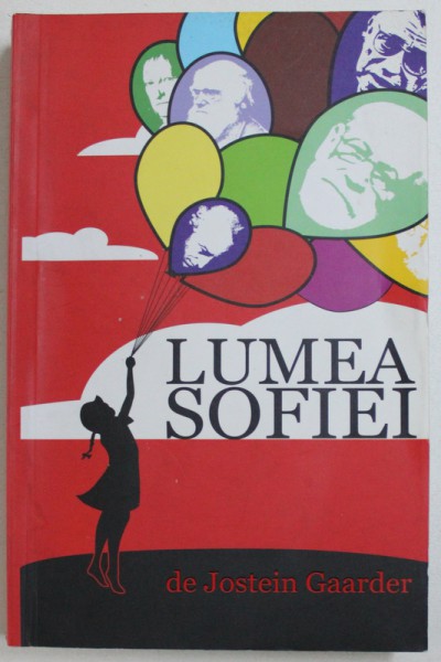 LUMEA SOFIEI - ROMAN AL ISTORIEI FILOSOFIEI de JOSTEIN GAARDER, 2009
