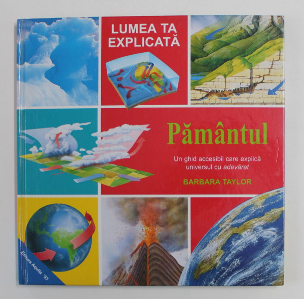 LUMEA TA EXPLICATA - PAMANTUL de BARBARA TAYLOR , 2000