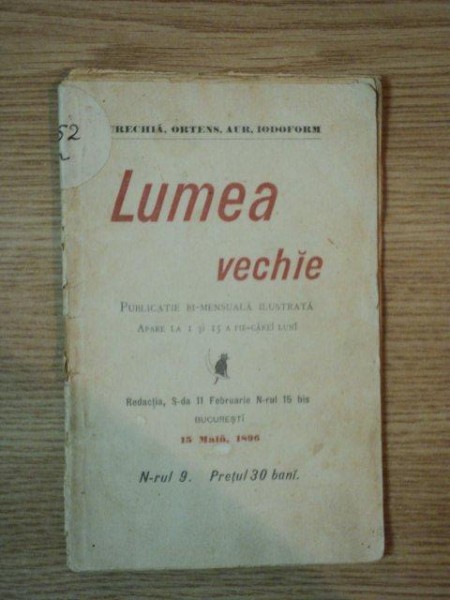 LUMEA VECHIE, PUBLICATIE BI- MENSUALA ILUSTRATA, 15 MAIU 1896, NR. 9