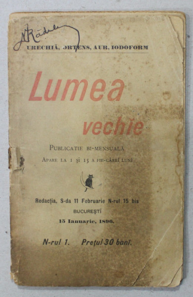 LUMEA VECHIE , PUBLICATIE BI - MENSUALA ILUSTRATA , NR. 1 , 15 IANUARIE  , 1896