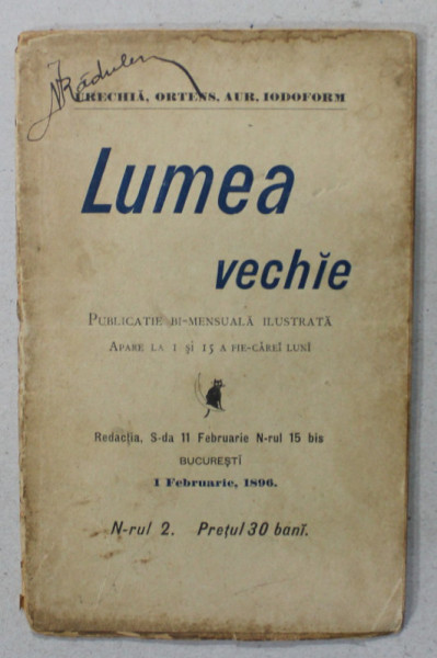LUMEA VECHIE , PUBLICATIE BI - MENSUALA ILUSTRATA , NR. 2 , 1 FEBRUARIE , 1896