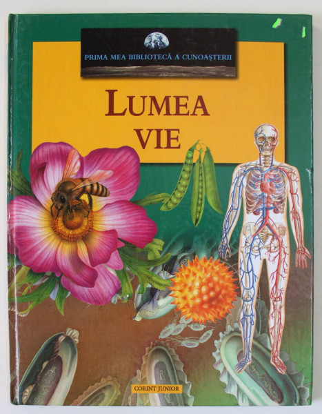 LUMEA VIE , SERIA ' PRIMA MEA BIBLIOTECA A CUNOASTERII  ' , 2007