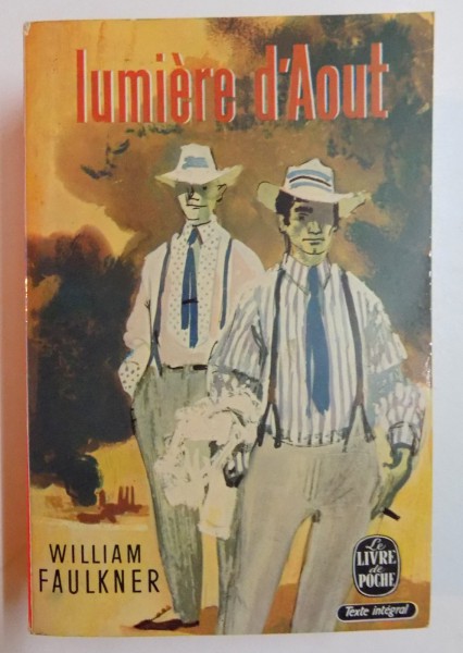 LUMIERE D'AOUT ( LIGHT IN AUGUST ) par WILLIAM FAULKNER , 1935
