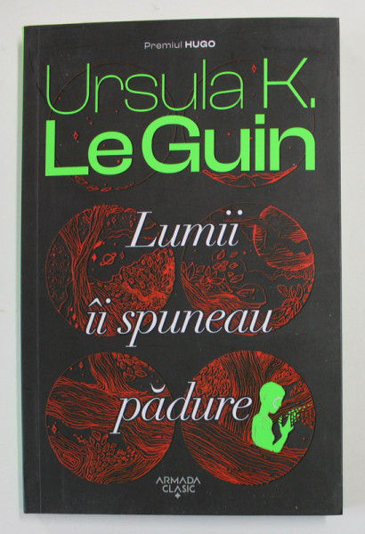 LUMII II SPUNEAU PADURE de URSULA K. LEGUIN , 2022