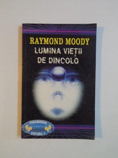 LUMINA DE DINCOLO de RAYMOND MOODY 1995