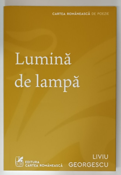 LUMINA DE LAMPA de LIVIU GEORGESCU , poezie , 2024