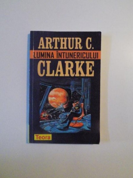 LUMINA INTUNERICULUI de ARTHUR C. CLARKE , 2002